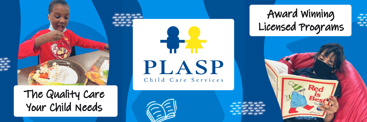 Photos of children in PLASP programs; The Quality Care Your Child Needs; Award Winning Licensed Programs